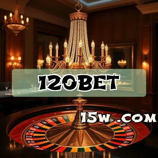 120bet.com Plataforma