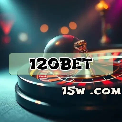 120bet.com VIP